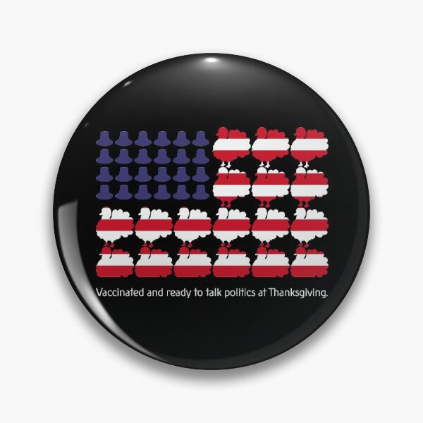 Item preview, Vaccinated and ready to talk politics at Thanksgiving designed and sold by taddd.
