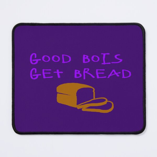 Item preview, Good Bois get Bread designed and sold by busygirl.