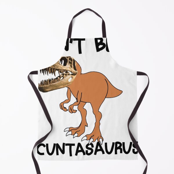 Item preview, Don't Be a Cuntasaurus designed and sold by Sun Rise.