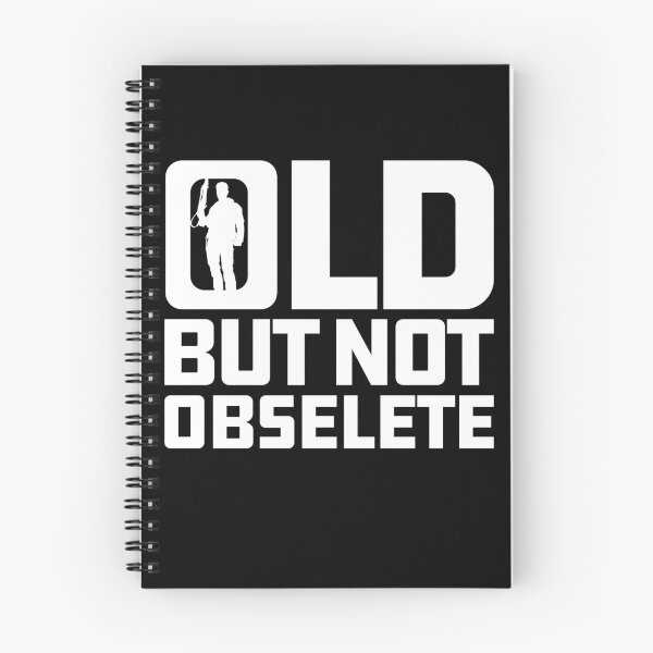 Item preview, Old But Not Obsolete Quote designed and sold by Meta Cortex.