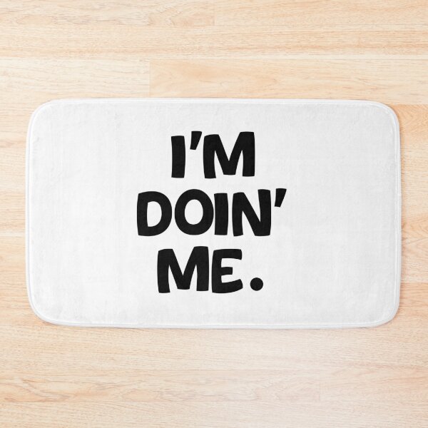 Item preview, Im Doin Me designed and sold by thesenseii.