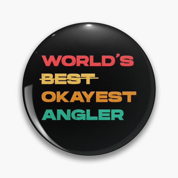 Item preview, Worlds best okayest angler, worlds best angler, fishing is my favorite,vintage, fathers day fishing, fishing waders, fishing enthusiasts, angler birthday designed and sold by SGS-.