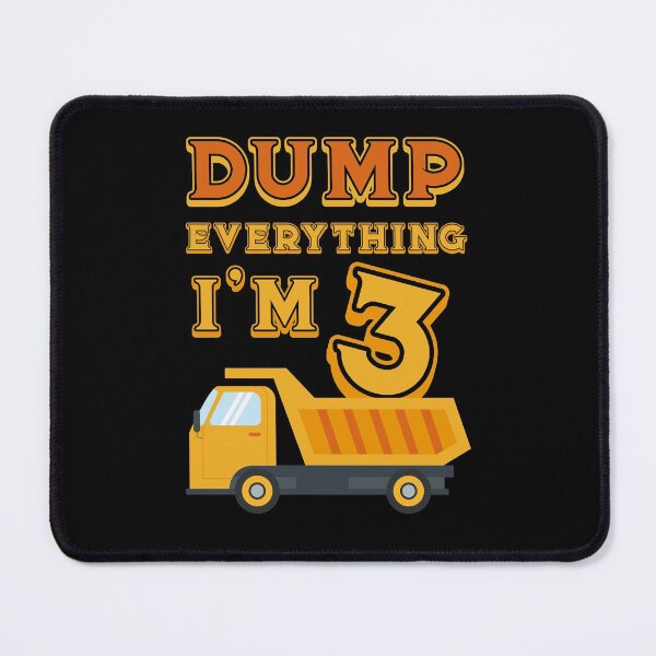 Item preview, Dump Everything I'm 3 designed and sold by ZiesMerch.