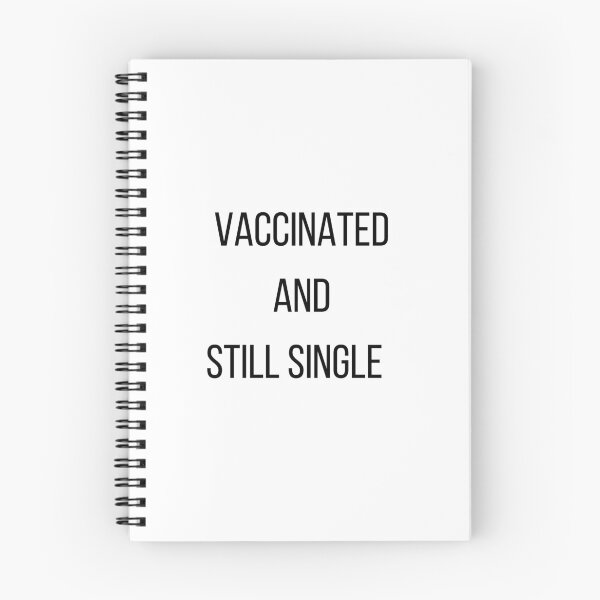 Item preview, Vaccinated and still single designed and sold by Delilust.