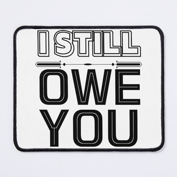 Item preview, HNsp I STILL OWE YOU #3 designed and sold by HNature.
