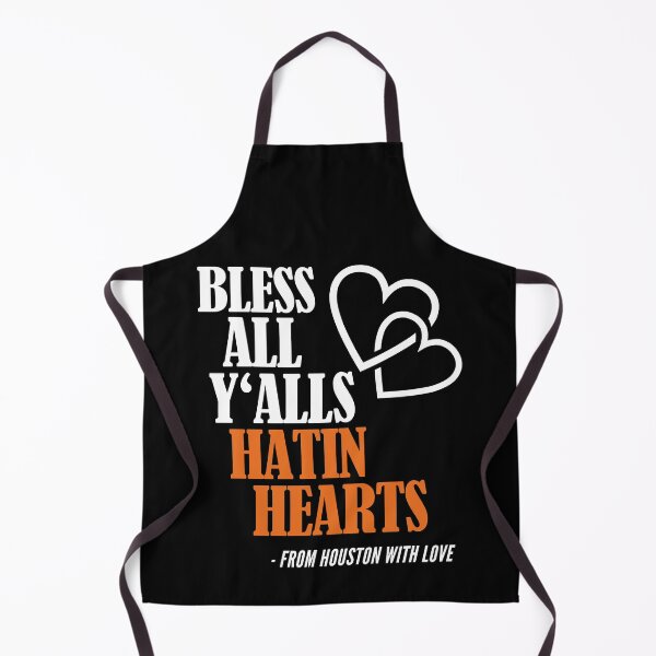Item preview, Bless All Y'alls Hatin Hearts Houston TX designed and sold by Club7Studios.