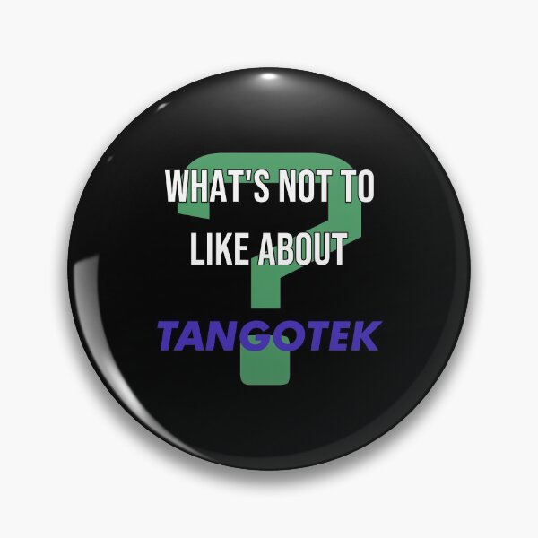 Item preview, What's not to like about - TangoTek designed and sold by 2Girls1Shirt.