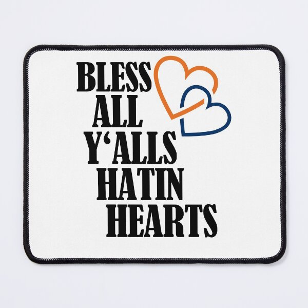 Item preview, Bless All Y'alls Hatin Hearts Houston TX designed and sold by Club7Studios.