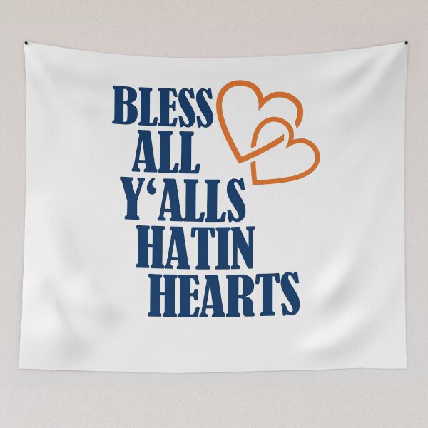 Item preview, Bless All Y'alls Hatin Hearts Houston TX designed and sold by Club7Studios.