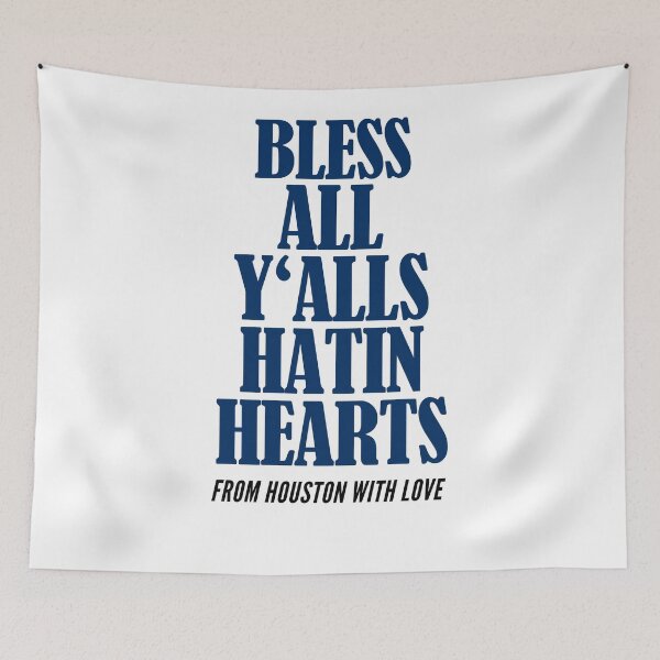 Item preview, Bless All Y'alls Hatin Hearts Houston TX designed and sold by Club7Studios.