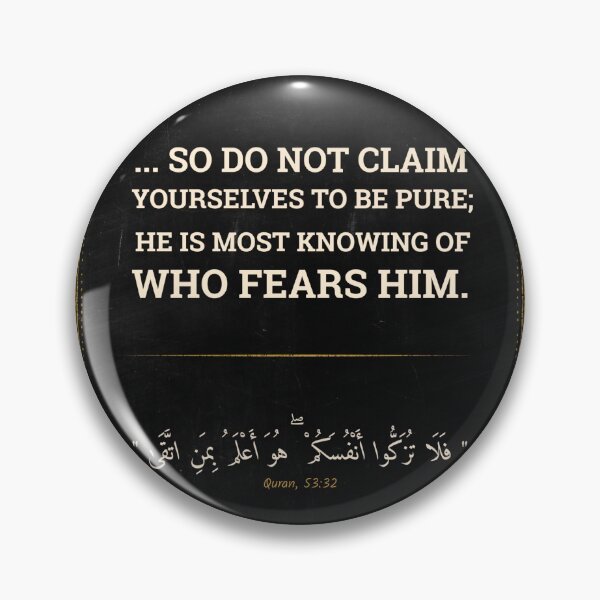 Item preview, Beautiful Quran Verse: (53-32) "So do not claim yourselves to be pure; He is most knowing of who fears Him." designed and sold by Studio TANFF.
