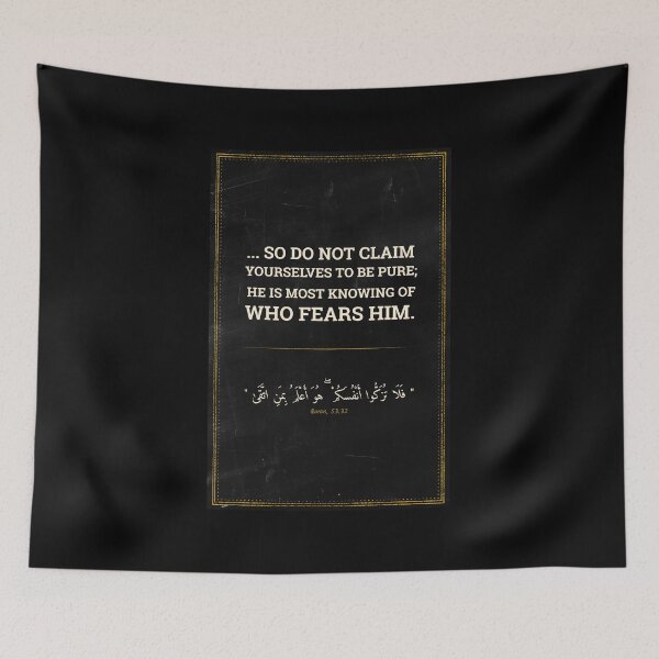 Item preview, Beautiful Quran Verse: (53-32) "So do not claim yourselves to be pure; He is most knowing of who fears Him." designed and sold by Studio TANFF.