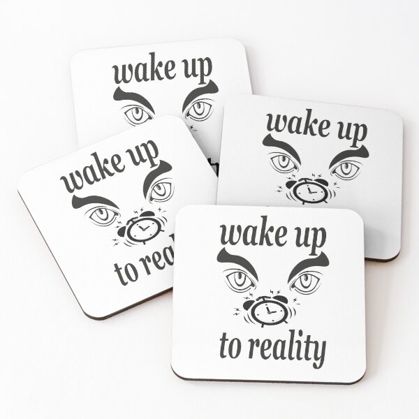 Item preview, Wake Up To Reality gift for friends designed and sold by Designer-waw.