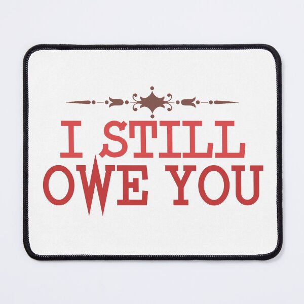 Item preview, HNsp I STILL OWE YOU #5 designed and sold by HNature.