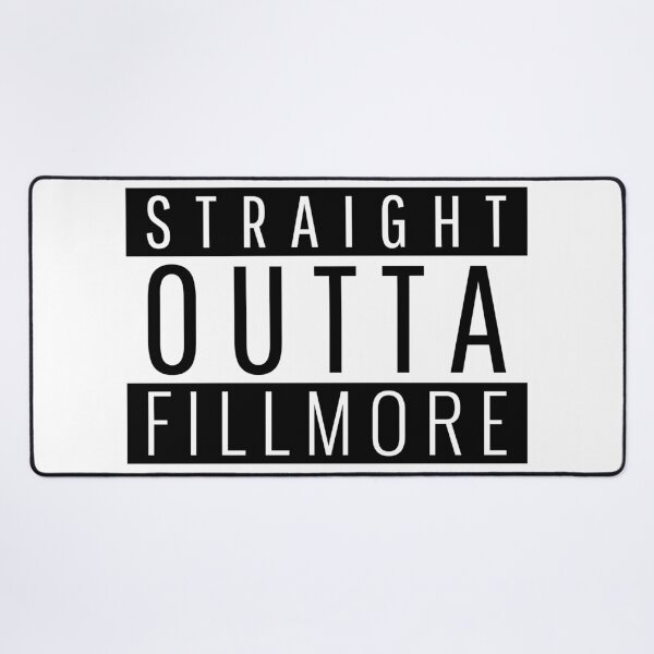 Item preview, Straight Outta Fillmore California designed and sold by Teelogic.