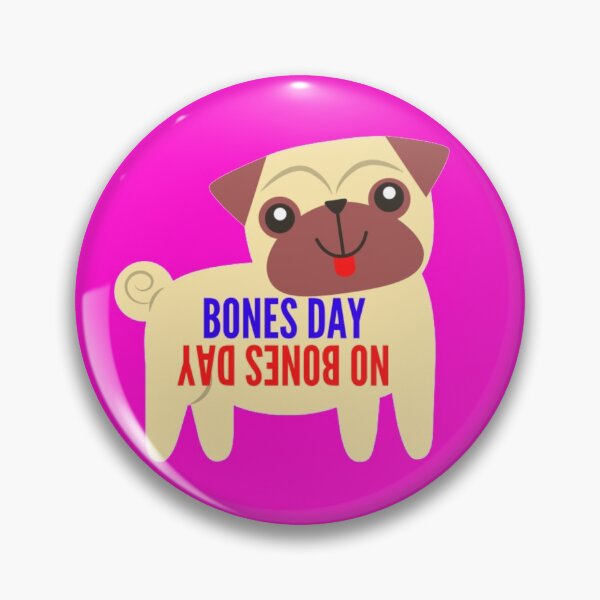 Item preview, Bones Day No Bones Day designed and sold by thundercandy.