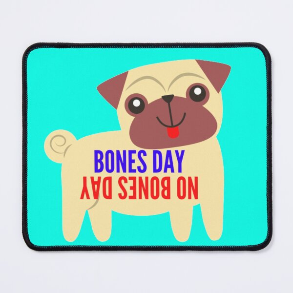 Item preview, Bones Day No Bones Day designed and sold by thundercandy.