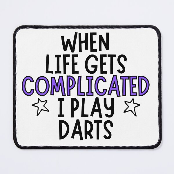 Item preview, When life gets complicated I play darts designed and sold by TheGreenGoat.
