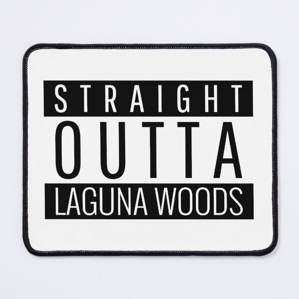 Item preview, Straight Outta Laguna Woods California  designed and sold by Teelogic.