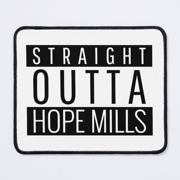 Item preview, Straight Outta Hope Mills North Carolina  designed and sold by Teelogic.