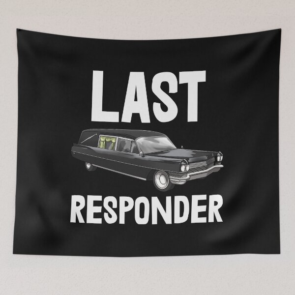 Item preview, Last Responder designed and sold by Bendthetrend.