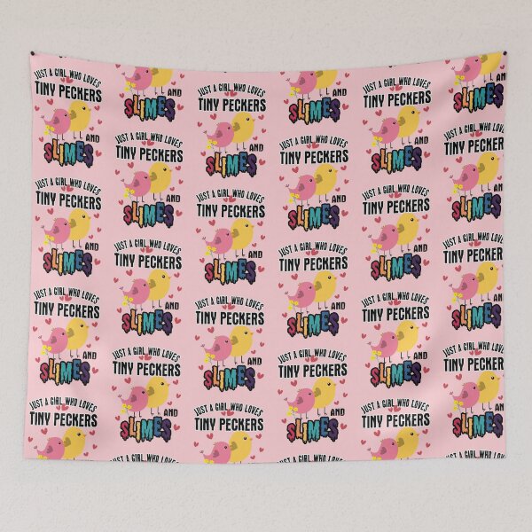 Item preview, Just A Girl Who Loves Tiny Peckers And Slimes designed and sold by JooArtPrints  ★★★★★.