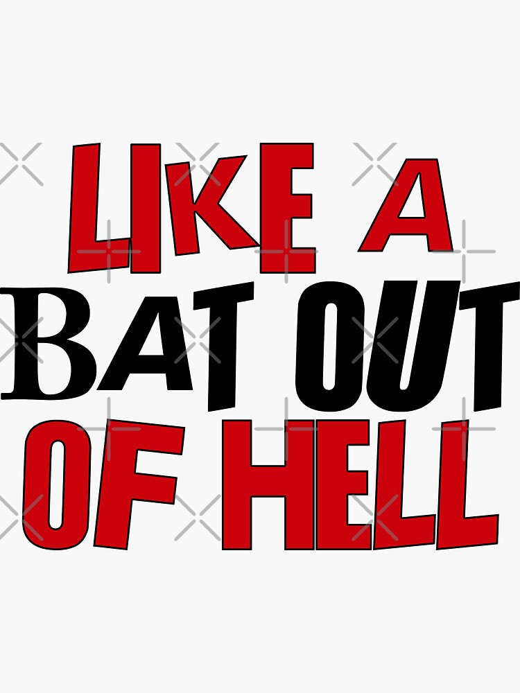 like-a-bat-out-of-hell-sticker-for-sale-by-gillianlove-redbubble