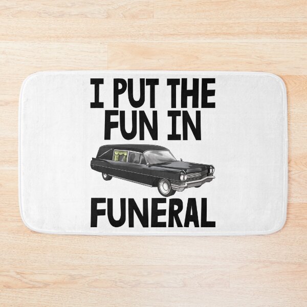Item preview, I Put The Fun In Funeral designed and sold by Bendthetrend.