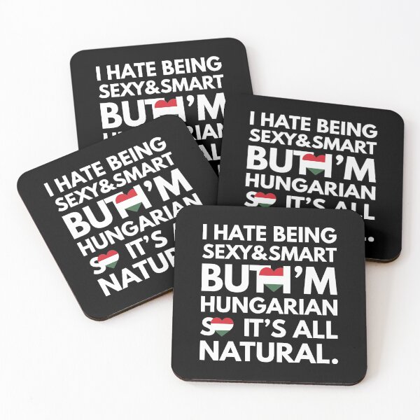 Item preview, Funny Hate Being Sexy and Smart, But I am Hungarian It is All Natural designed and sold by elhefe.