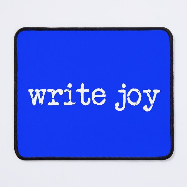 Item preview, write joy in white on blue designed and sold by TeaRoseWriter.