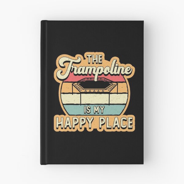 Item preview, The Trampoline Is My Happy Place Jump Trampolining designed and sold by tshirtconcepts.