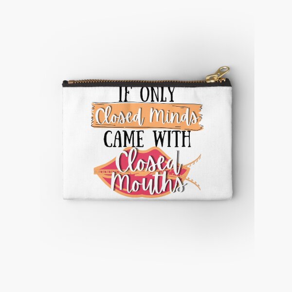 Item preview, If Only Closed Minds Came With Closed Mouths - Funny Sarcastic Quote designed and sold by Vibing-Right.