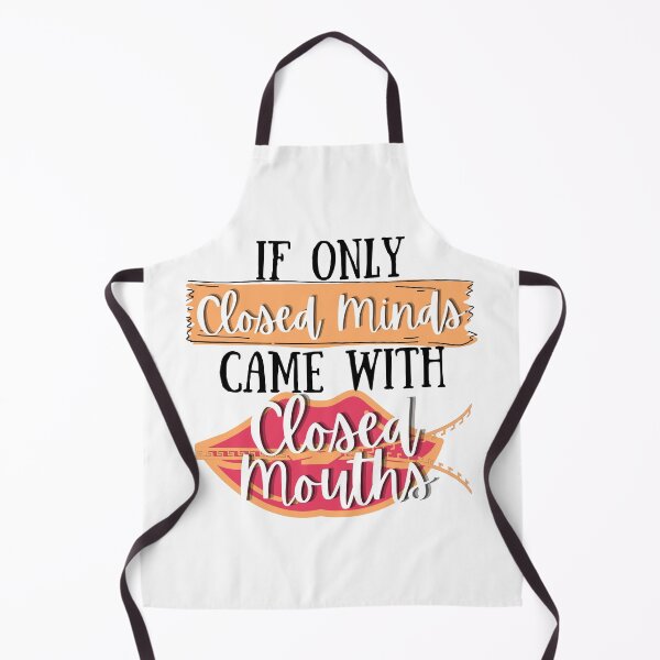 Item preview, If Only Closed Minds Came With Closed Mouths - Funny Sarcastic Quote designed and sold by Vibing-Right.