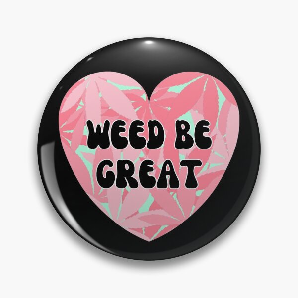 Item preview, Weed Be Great - Cannabis Valentines Candy Conversational Hearts in Pink  designed and sold by Vibbin4Life33.