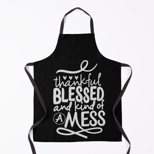 Item preview, Thankful Blessed And Kind Of A Mess designed and sold by MollinS7.