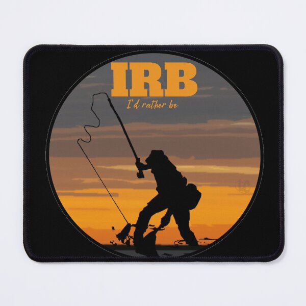 Item preview, IRB... I'd Rather Be - Fly Fishing design for Fisherman and Anglers designed and sold by LifeCrush.