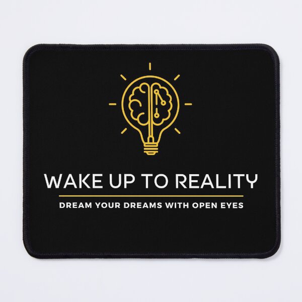 Item preview, Wake Up To Reality designed and sold by Udecide Store.