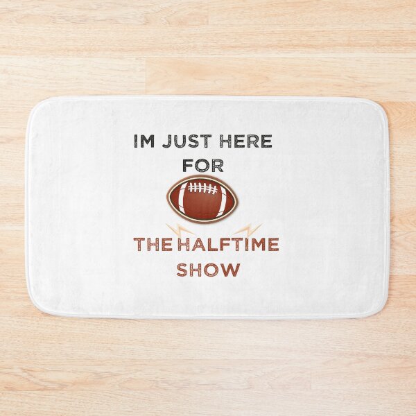 Item preview, Im Just Here For The Halftime Show funny gift idea for american football lovers designed and sold by ANAS    HO.
