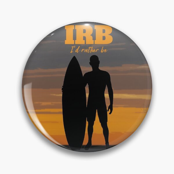 Item preview, IRB... I'd Rather Be - Surfing design for Surfers and Outdoor Enthusiasts designed and sold by LifeCrush.