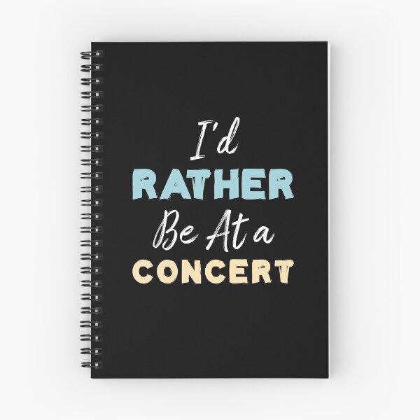 Item preview, I'd Rather Be At A Concert designed and sold by Life Shop.