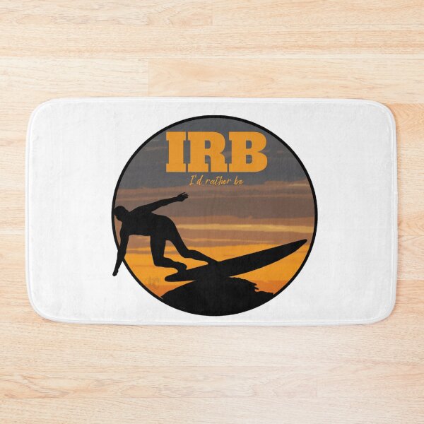 Item preview, IRB - I'd Rather Be - Surfing design for Surfers and Outdoor Enthusiasts designed and sold by LifeCrush.