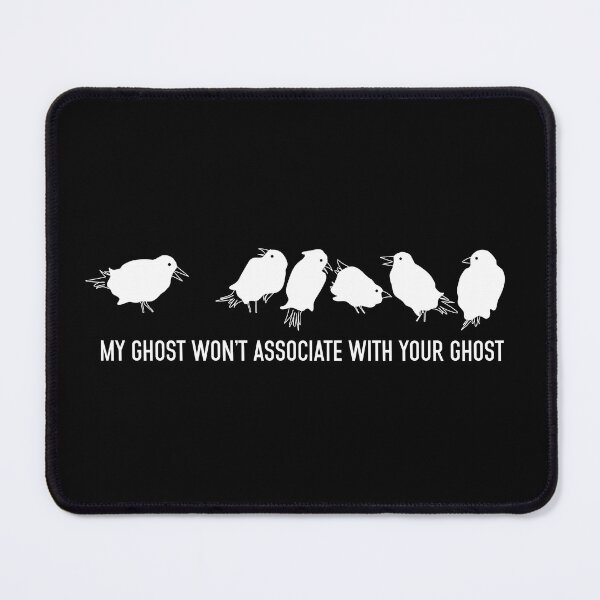 Item preview, My ghost won't associate with your ghost designed and sold by Masonde Designs.