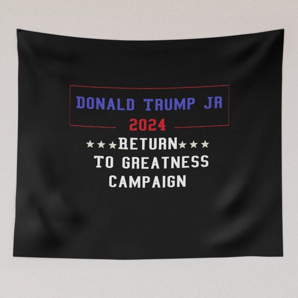 Item preview,  Donald Trump Jr 2024 Return To Greatness Campaign designed and sold by ANAS    HO.