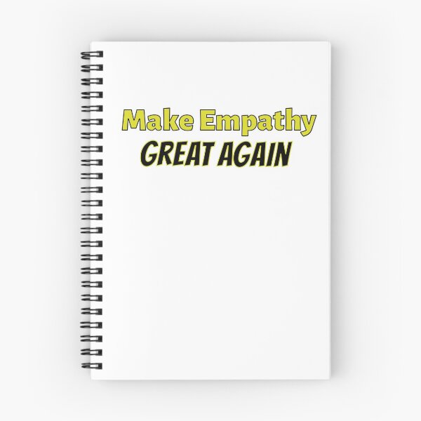 Item preview, Make Empathy Great Again, Kindness Quote designed and sold by Graphicista.