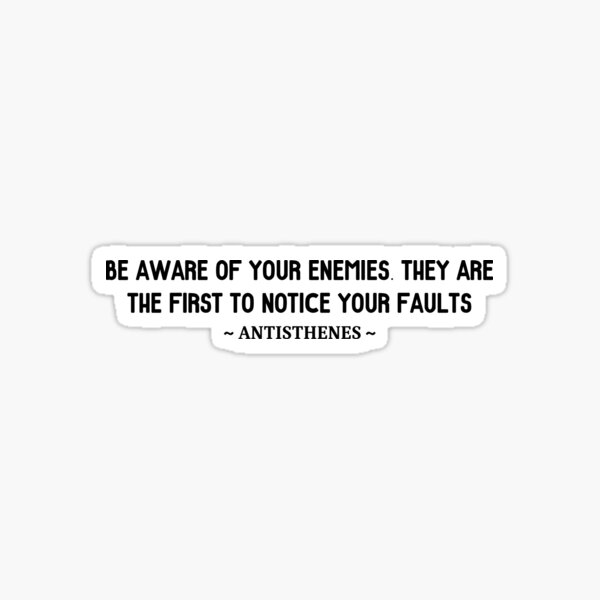 Antisthenes Enemies Quote Sticker
