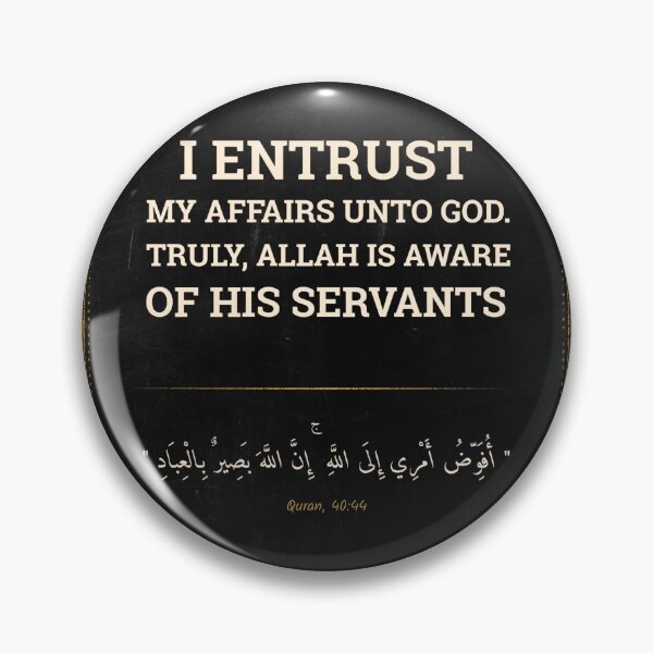 Item preview, Beautiful Quran Verse: (40-44) "S I entrust my affair to Allāh. Indeed, Allāh is Seeing of [His] servants." designed and sold by Studio TANFF.
