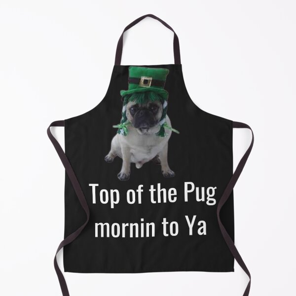 Item preview, Top of the pug mornin to ya. A funny irish design for pug lovers everywhere. designed and sold by Doggymadness.