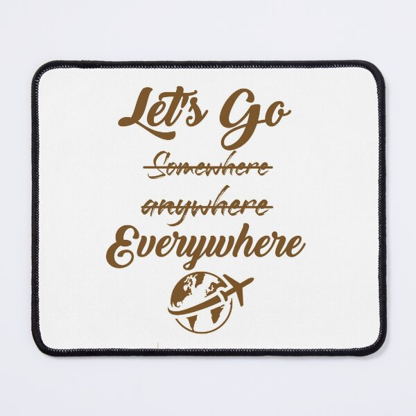 Item preview, Let's Go Everywhere designed and sold by JACK POT.