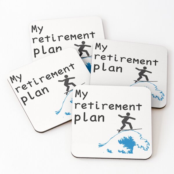 Item preview, My retirement plan, surf designed and sold by Smileycreation.