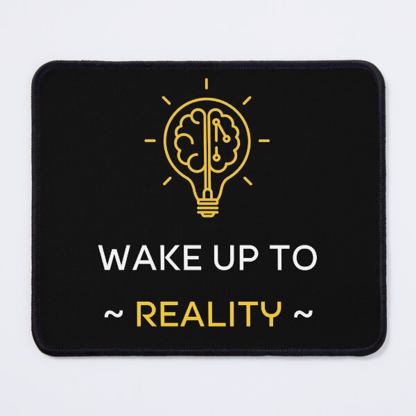 Item preview, Wake Up To Reality designed and sold by Udecide Store.